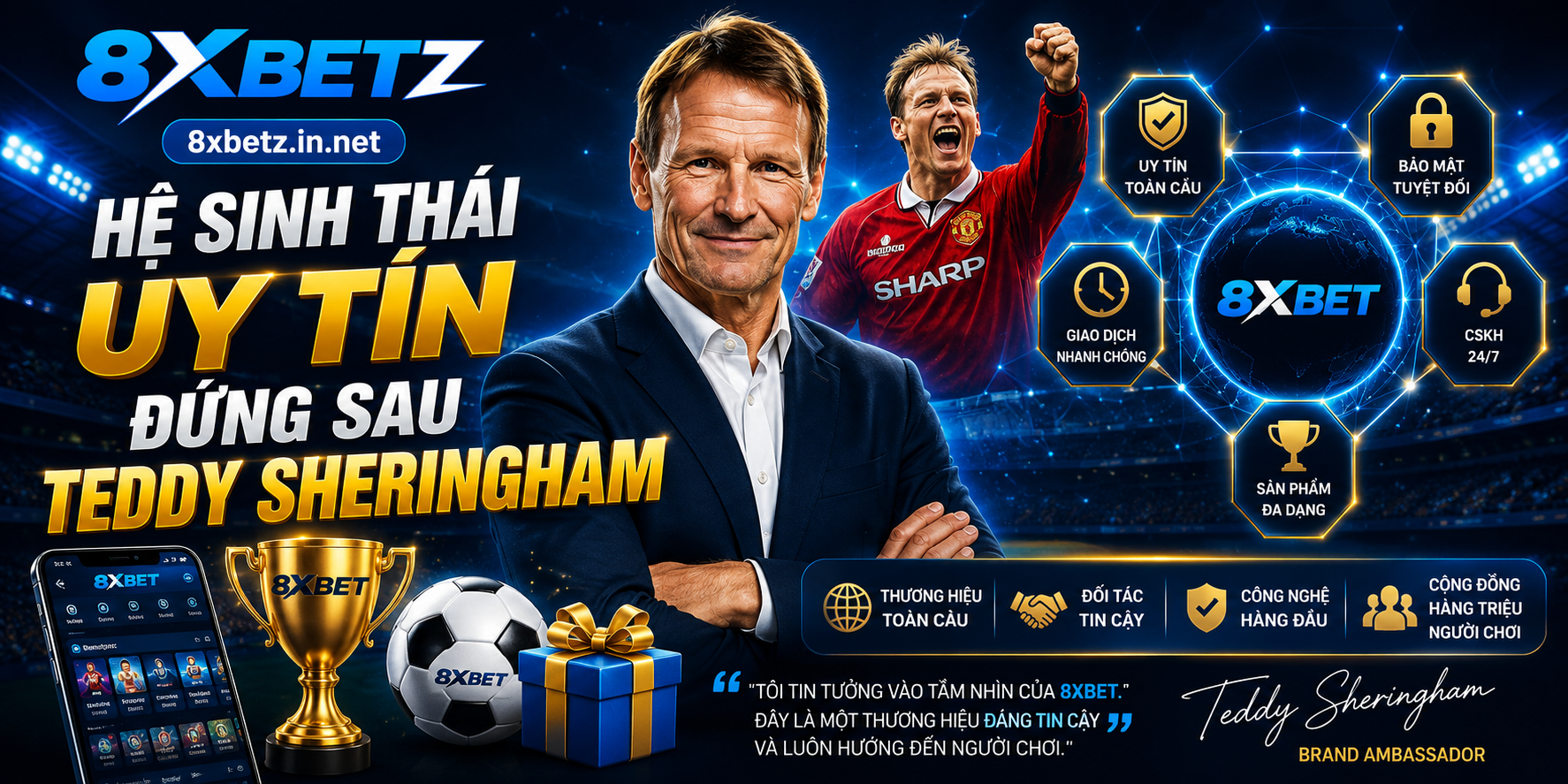 Hệ sinh thái uy tín đứng sau Teddy Sheringham