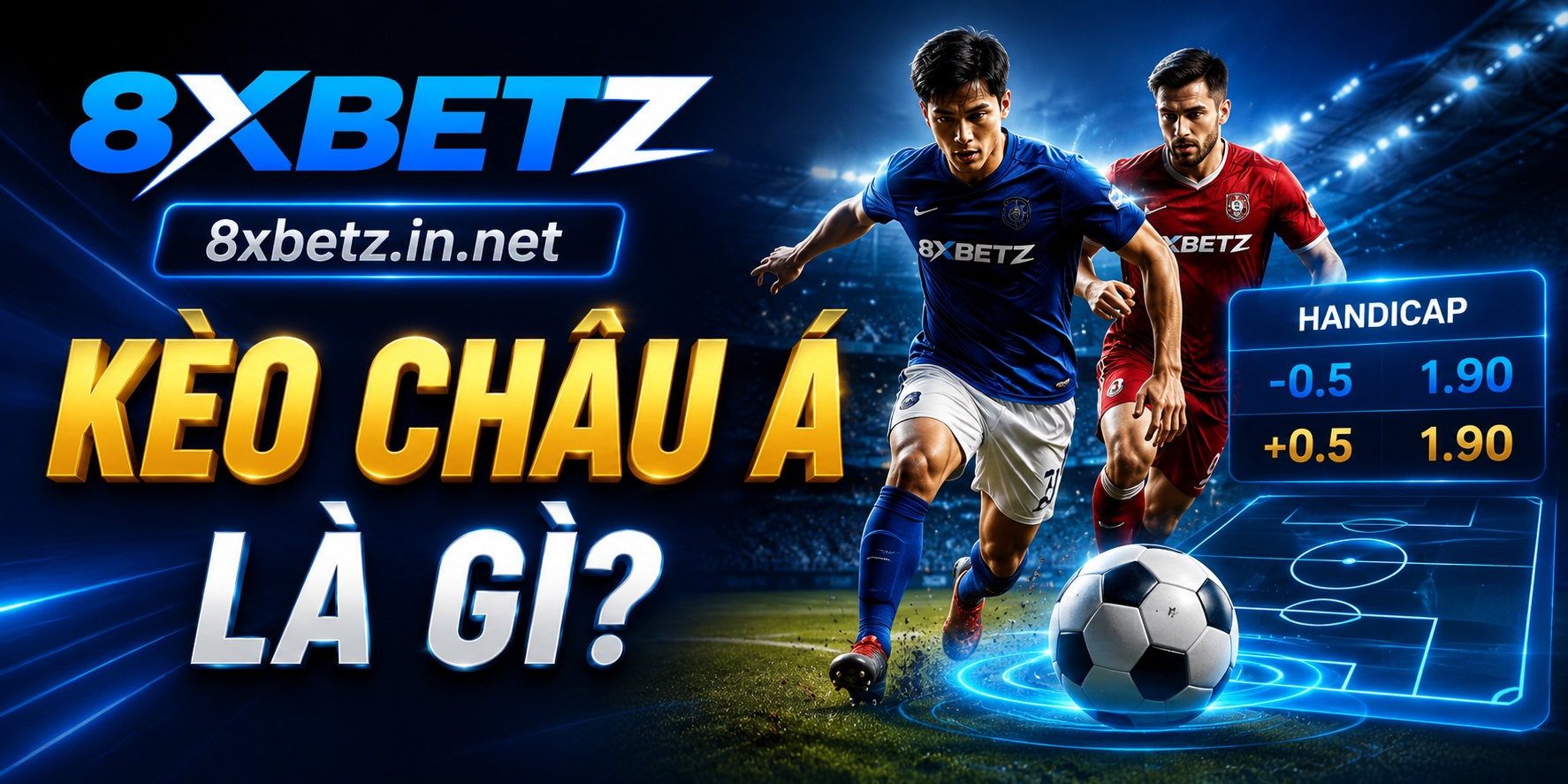 Kèo châu Á là gì?