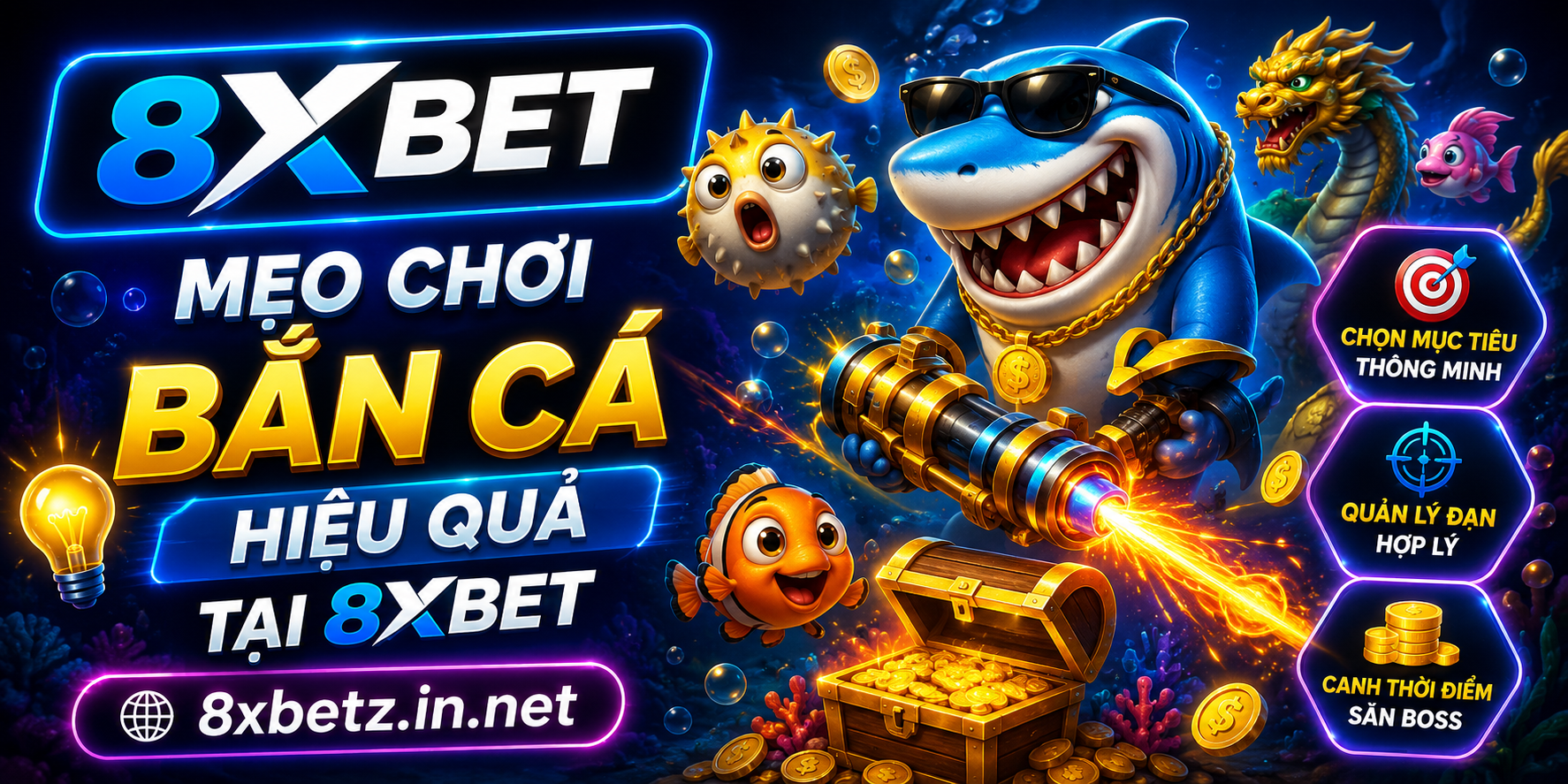 Mẹo chơi bắn cá hiệu quả tại 8XBET