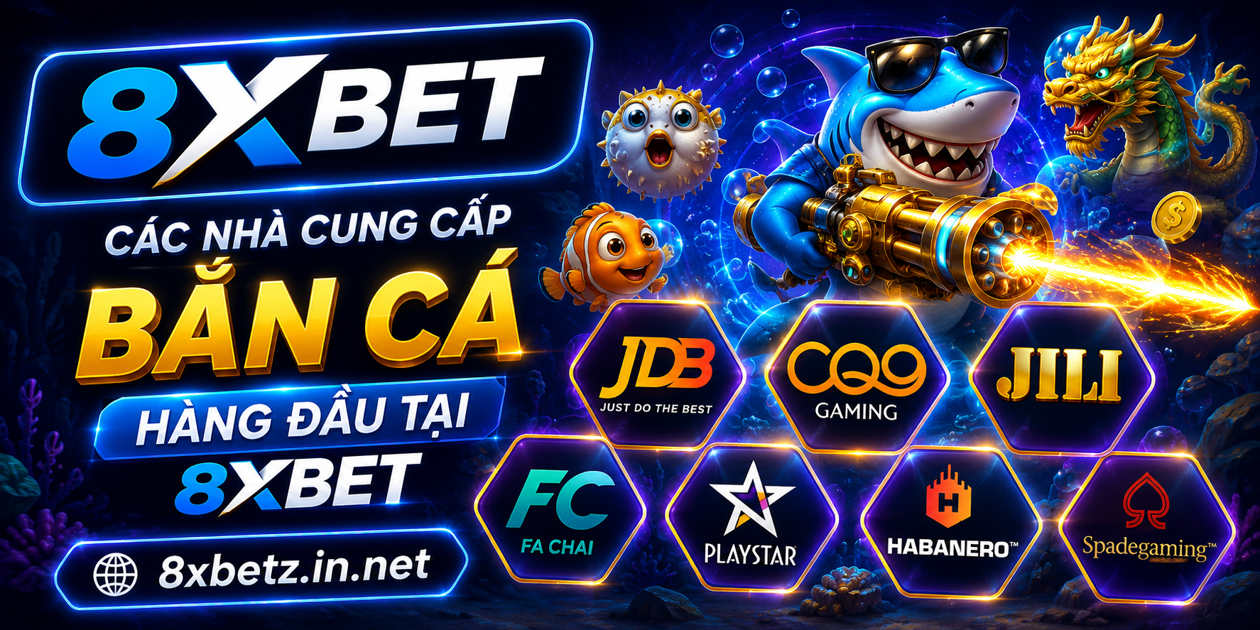 Các nhà cung cấp bắn cá hàng đầu tại 8XBET