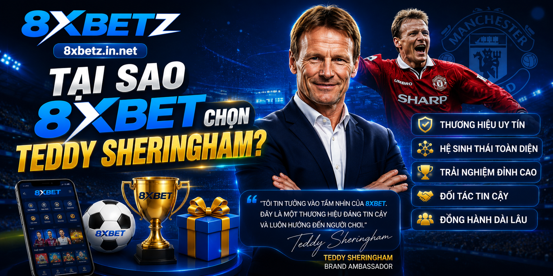 Tại sao 8XBET chọn Teddy Sheringham?