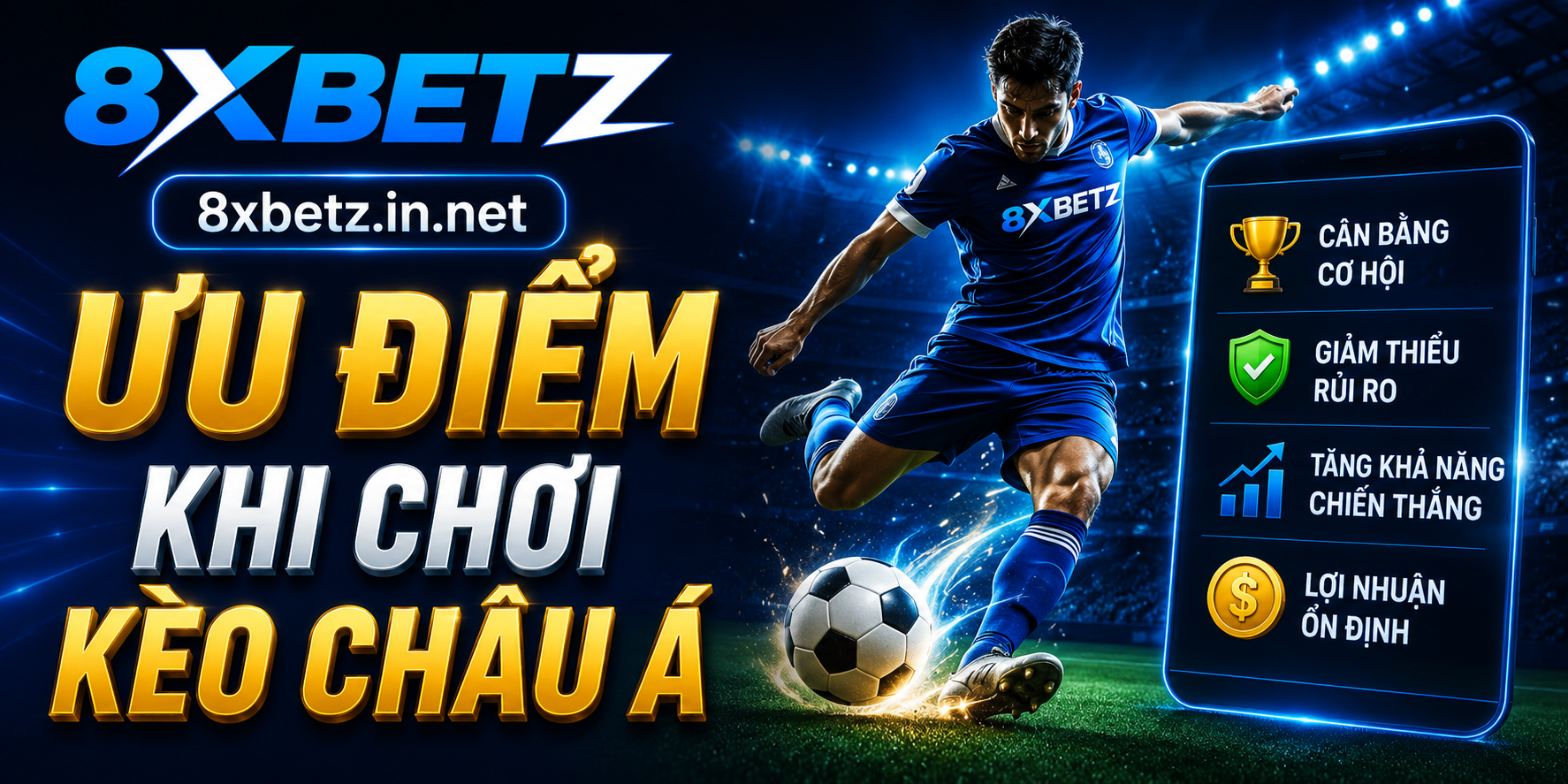 Ưu điểm khi chơi kèo châu Á tại 8xbetz.in.net
